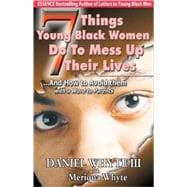 7 Things Young Black Women Do to Mess Up Their Lives