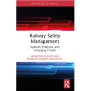 Railway Safety Management,9781003658726