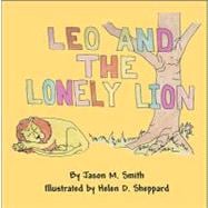 Leo and the Lonely Lion