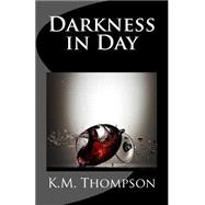 Darkness in Day