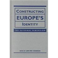 Constructing Europe's Identity: The External Dimensions