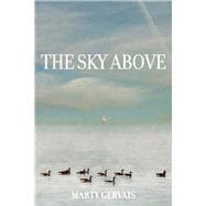 The Sky Above Selected Poems