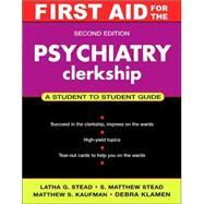 First Aid for the Psychiatry Clerkship, Second Edition