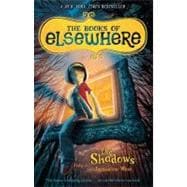 The Shadows The Books of Elsewhere: Volume 1