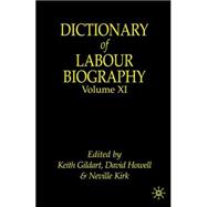 The Dictionary of Labour Biography; Volume Eleven