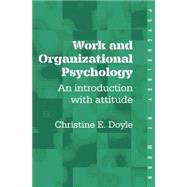 Work and Organizational Psychology: An Introduction with Attitude