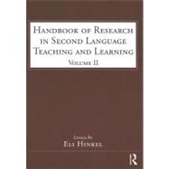 Handbook of Research in Second Language Teaching and Learning: Volume 2