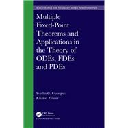 Multiple Fixed-Point Theorems and Applications in the Theory of ODEs, FDEs and PDEs