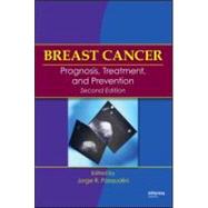 Breast Cancer: Prognosis, Treatment, and Prevention