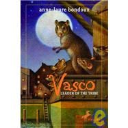 Vasco, Leader of the Tribe,9781439588727