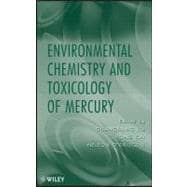 Environmental Chemistry and Toxicology of Mercury