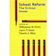 School Reform The Critical Issues