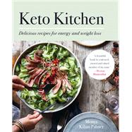Keto Kitchen Delicious recipes for energy and weight loss
