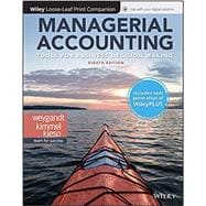 Managerial Accounting: Tools for Business Decision Making, 8e WileyPLUS (next generation) +Loose-leaf