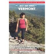 AMC's Best Day Hikes in Vermont Four-Season Guide To 60 Of The Best Trails In The Green Mountain State