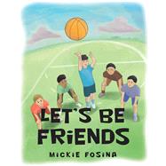Let’s Be Friends