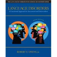 Language Disorders A Functional Approach to Assessment and Intervention