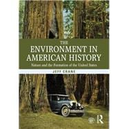 The Environment in American History: Nature and the Formation of the United States