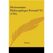 Dictionnaire Philosophique Portatif V2