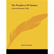 Prophecy of Famine : A Scots Pastoral (1763)