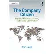 The Company Citizen: Good for business, planet, nation and community