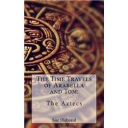 The Time Travels of Arabella and Tom