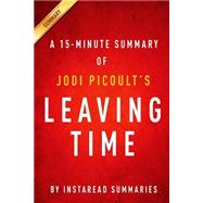 A 15-minute Summary of Jodi Picoult's Leaving Time