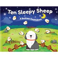 Ten Sleepy Sheep A Bedtime Countdown