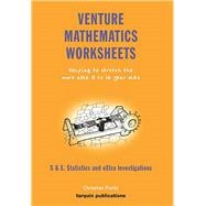 Venture Mathematics Worksheets: Bk. S: Statistics and Extra Investigations Blackline masters for higher ability classes aged 11-16