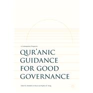 Qur’anic Guidance for Good Governance