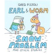 Earl & Worm #3: Snow Problem and Other Stories