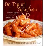 On Top of Spaghetti...