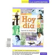 Hoy día Spanish for Real Life, Volume 1, Books a la Carte Edition