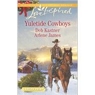 Yuletide Cowboys The Cowboy's Yuletide Reunion\The Cowboy's Christmas Gift