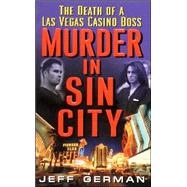 Murder in Sin City : The Death of a Las Vegas Casino Boss