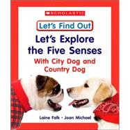Let's Explore the Five Senses With City Dog And Country Dog
