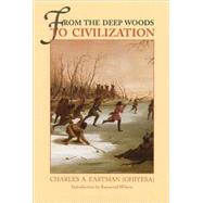 From the Deep Woods to Civilization