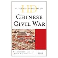 Historical Dictionary of the Chinese Civil War