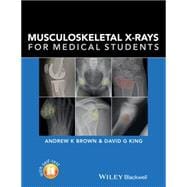 Musculoskeletal X-rays for Medical Students and Trainees