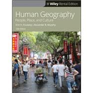 Human Geography People, Place, and Culture [Rental Edition]