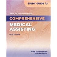 Study Guide for Jones  &  Bartlett Learning's Comprehensive Medical Assisting