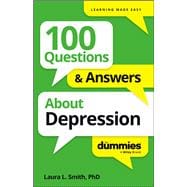 100 Questions & Answers About Depression For Dummies