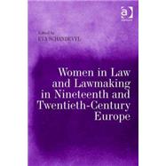 Women in Law and Lawmaking in Nineteenth and Twentieth-century Europe