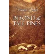 Beyond the Tall Pines