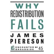 Why Redistribution Fails