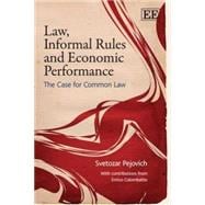 Law, Informal Rules and Economic Performance