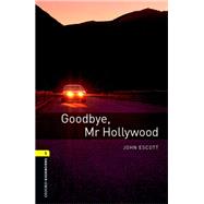 Oxford Bookworms Library: Goodbye, Mr. Hollywood Audio Pack Level 1: 400-Word Vocabulary