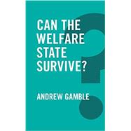 Can the Welfare State Survive?