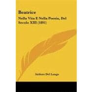 Beatrice : Nella Vita E Nella Poesia, Del Secolo XIII (1891)