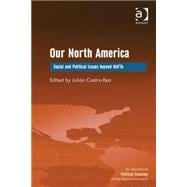 Our North America: Social and Political Issues beyond NAFTA